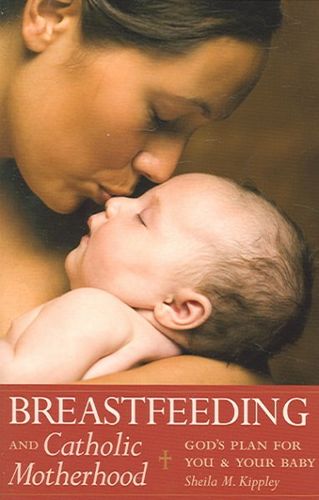 Breastfeeding And Catholic Motherhoodbreastfeeding 
