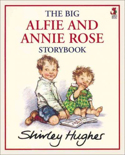 The Big Alfie And Annie Rose Storybookbig 