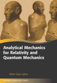 Analytical Mechanics for Relativity And Quantum Mechanicsanalytical 
