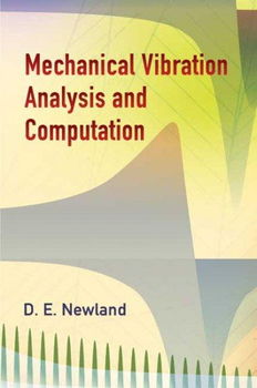 Mechanical Vibration Analysis And Computationmechanical 