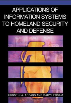 Applications of Information Systems to Homeland Security And Defenseapplications 