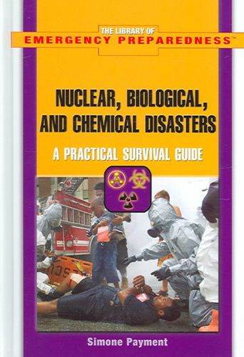 Nuclear, Biological, And Chemical Disastersnuclear 