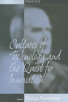 Cultures of Technology And the Quest for Innovationcultures 