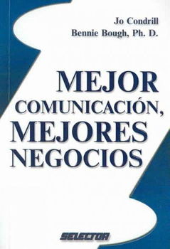 Mejor comunicacion, mejores negocios/ Better communication, better businessmejor 