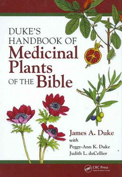 Duke's Handbook of Medicinal Plants of the Bibleduke 