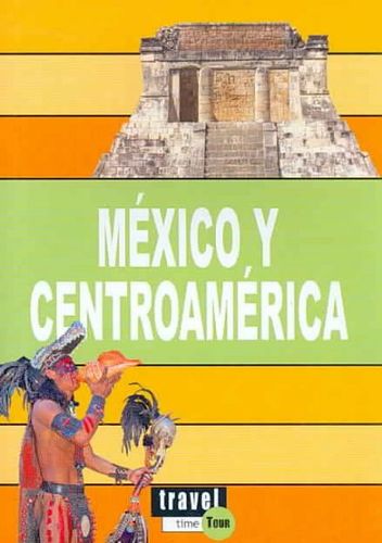 Mexico Y Centroamerica/mexico And Central Americamexico 