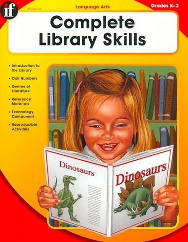 Complete Library Skills - Kindergarten Through Second Gradecomplete 
