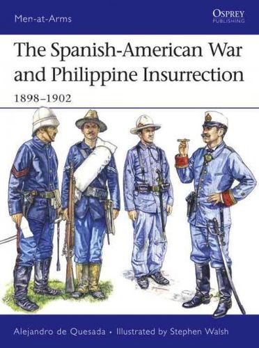 The Spanish-american War And Philippine Insurrection 1898-1902spanish 