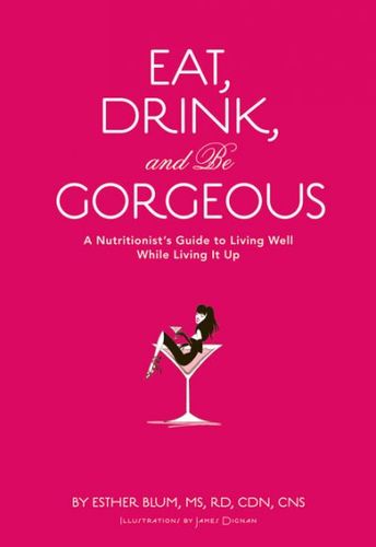 Eat, Drink, and be Gorgeouseat 