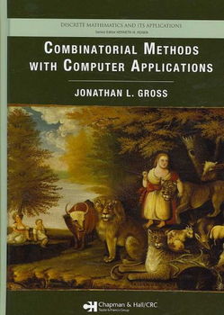 Combinatorial Methods With Computer Applicationscombinatorial 