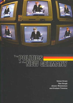 The Politics of the New Germanypolitics 