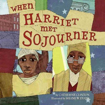 When Harriet Met Sojournerharriet 