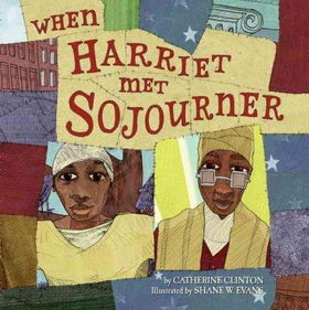 When Harriet Met Sojournerharriet 