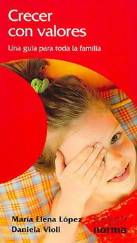 Crecer Con Valores/ Growing Up With Valuescrecer 