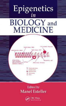 Epigenetics in Biology And Medicineepigenetics 