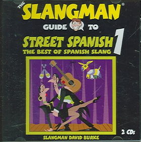 The Slangman Guide To Street Spanish 1slangman 