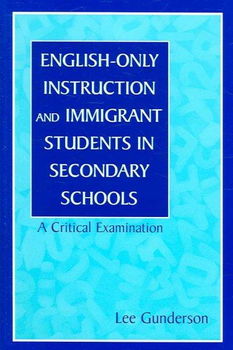 English-only Instruction and Immigrant Students in Secondary Schoolsenglish 