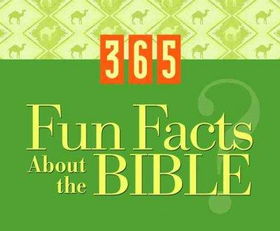365 Fun Facts About the Biblefun 