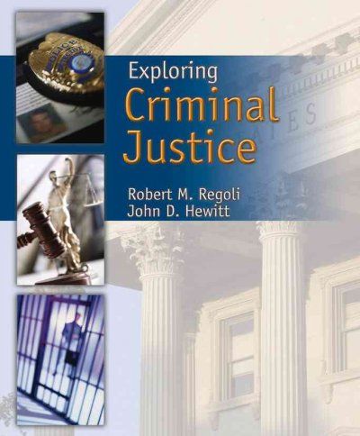 Exploring Criminal Justiceexploring 