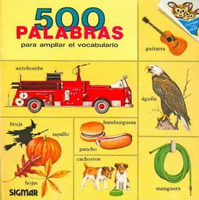 500 palabras para ampliar el vocabulario/ 500 Words to Expand Your Vocabularypalabras 