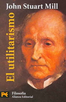 El Utilitarismo/ Utilitarianismutilitarismo 