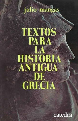 Textos para la historia antigua de Grecia/ Texts for the Ancient History of Greecetextos 