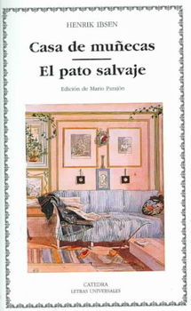 Casa de munecas & El pato salvaje/ Doll House & The Wild Duckcasa 