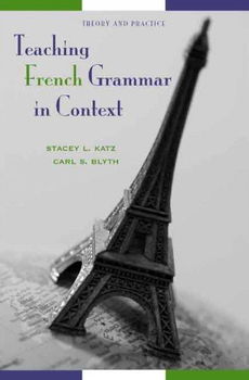 Teaching French Grammar in Contextteaching 