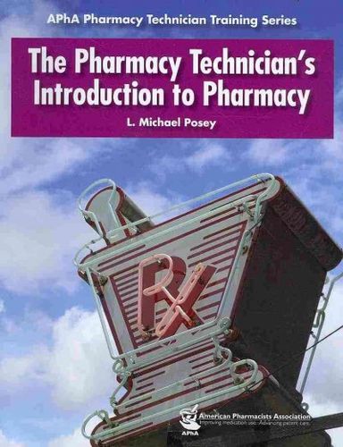 The Pharmacy Technician's Introduction to Pharmacypharmacy 