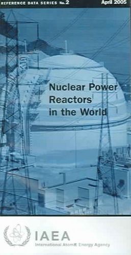 Nuclear Power Reactors in the World April 2005nuclear 