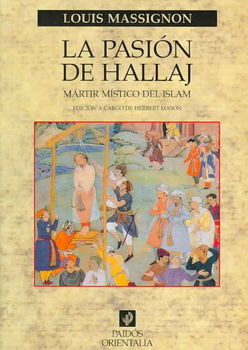 La pasion de Hallaj/ The Passion of Hallajpasion 