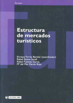 Estructura De Mercados Turisticos/ Structure of Tourist Marketsestructura 