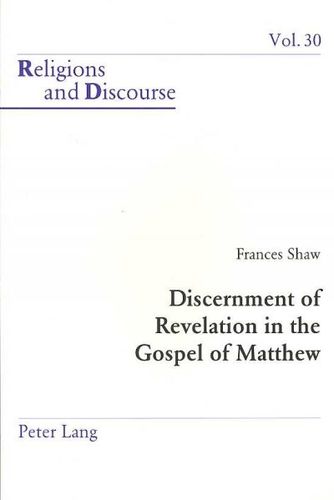 Discernment of Revelation in the Gospel of Matthewdiscernment 