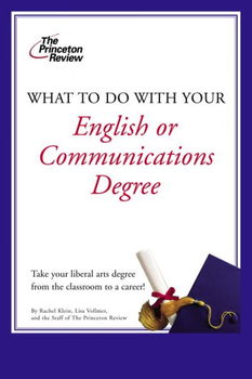 What to Do With Your English or Communications Degreeenglish 