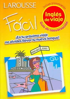 Facil Ingles de viaje/ Easy English for Travelersfacil 