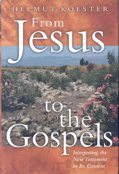 From Jesus to the Gospelsjesus 