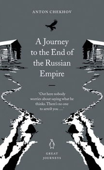 A Journey to the End of the Russian Empirejourney 