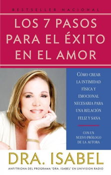 Los 7 Pasos Para El Exito En El Amor / The 7 Passages for the Success of Lovelos 