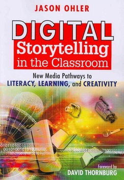 Digital Storytelling in the Classroomdigital 