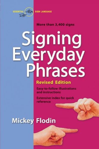 Signing Everyday Phrasessigning 
