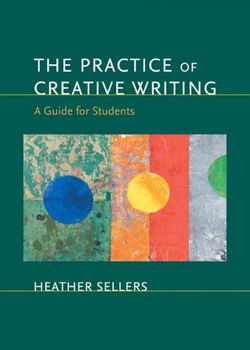 The Practice of Creative Writingpractice 