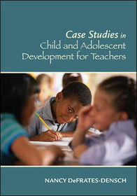 Case Studies in Child and Adolescent Development for Teachersstudies 
