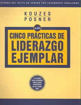 Las Cinco Practicas de Liderazgo Ejemplar/The Five Practices of Exemplary Leadershiplas 