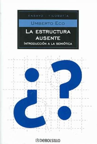 La estructura ausente/ The Absent Structureestructura 