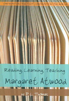 Reading, Learning, Teaching Margaret Atwoodreading 