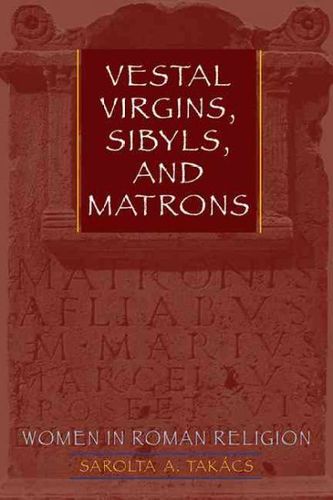 Vestal Virgins, Sibyls, and Matronsvestal 