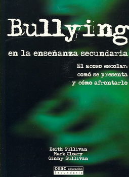 Bullying En La Ensenanza Secundaria/ Bullying in High Schoolbullying 