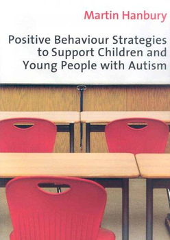 Positive Behaviour Strategies To Support Children And Young People With Autismpositive 