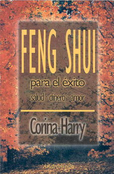 Feng Shui para el exito/ Feng Shui for Successfeng 