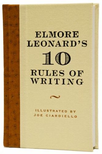 Elmore Leonard's 10 Rules of Writingelmore 
